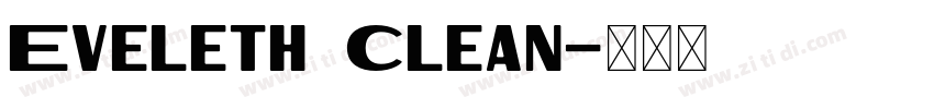 Eveleth Clean字体转换